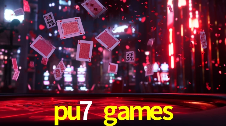 Bonus no Cassino pu7 games